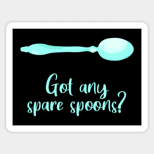 Got Any Spare Spoons? (Spoonie Awareness) - Light Teal Sticker